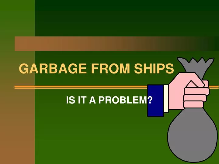 garbage from ships