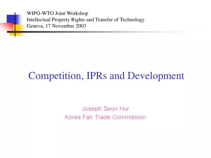 competition iprs and development