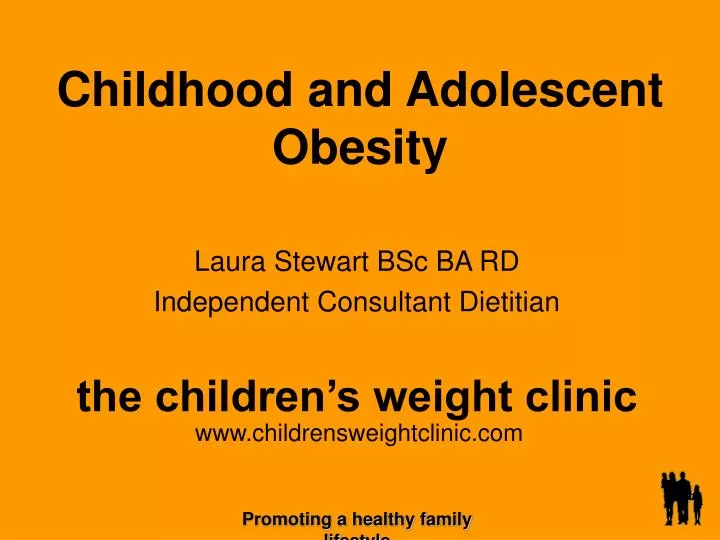 childhood and adolescent obesity