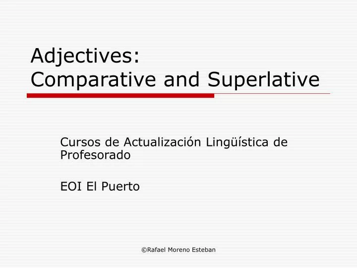 adjectives comparative and superlative