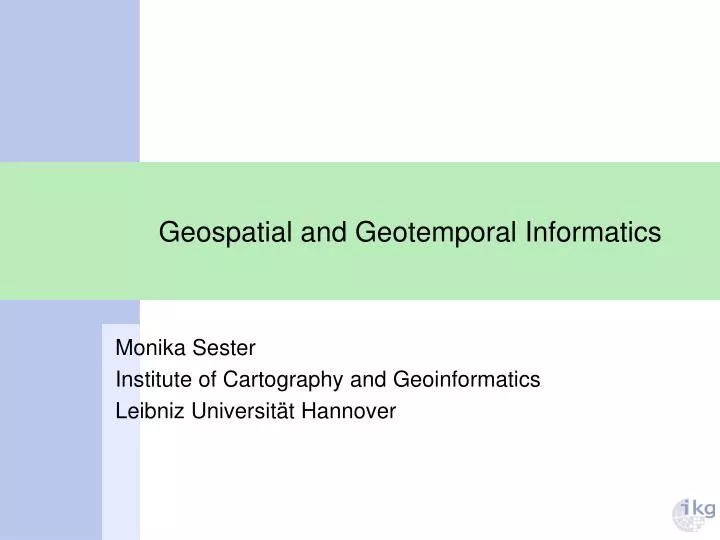 geospatial and geotemporal informatics