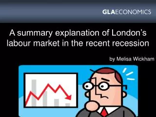 The London Labour Market in Recession