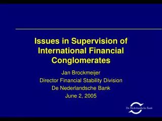 Issues in Supervision of International Financial Conglomerates