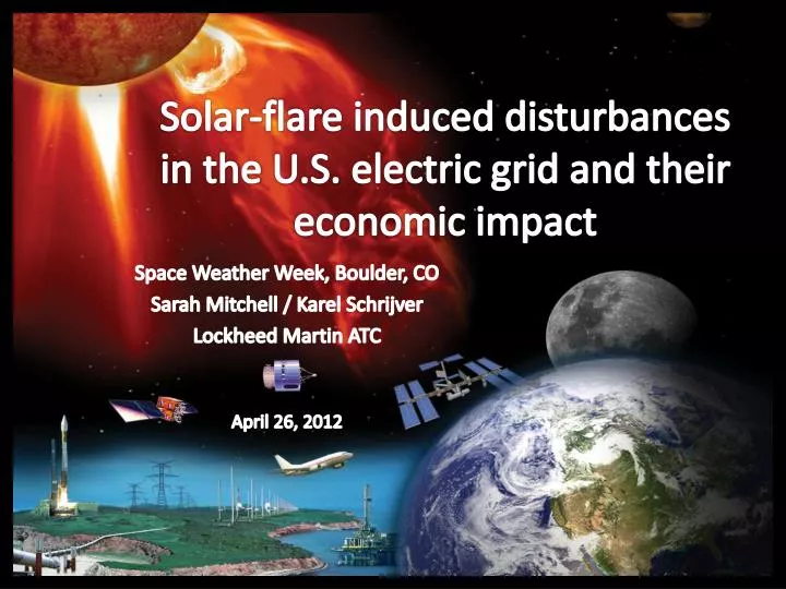 solar flare induced disturbances in the u s electric grid and their economic impact