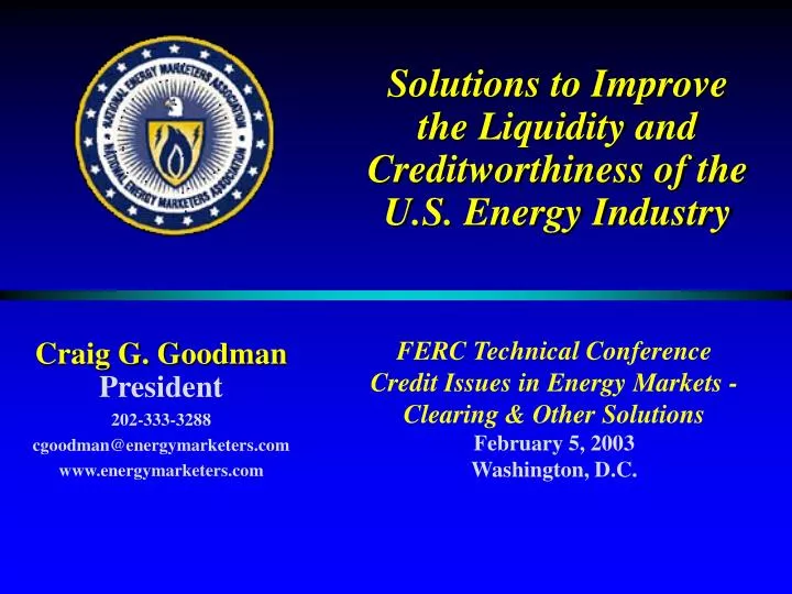 solutions to improve the liquidity and creditworthiness of the u s energy industry