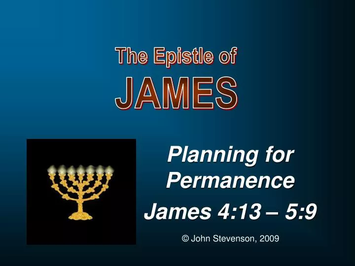 planning for permanence james 4 13 5 9