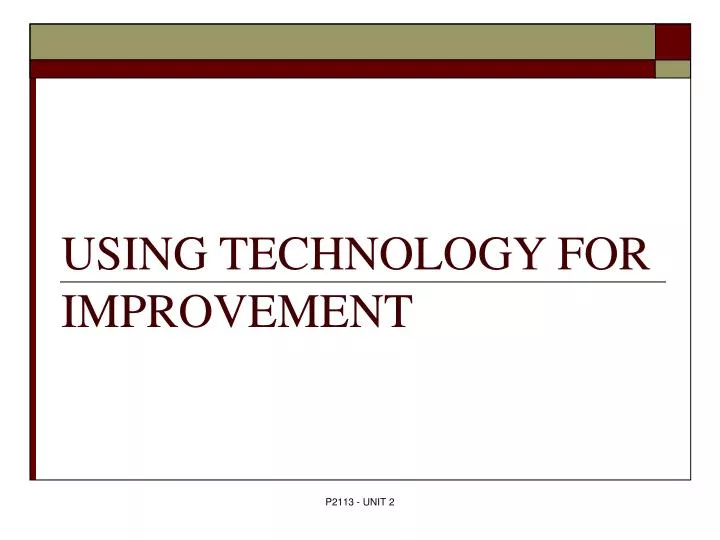 using technology for improvement
