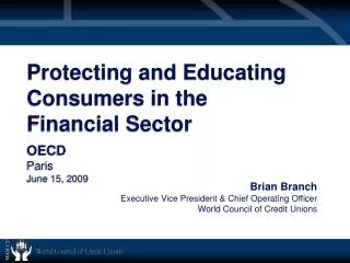 Protecting and Educating Consumers in the Financial Sector