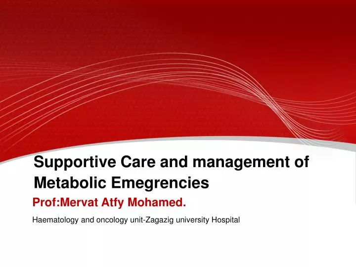 supportive care and management of metabolic emegrencies