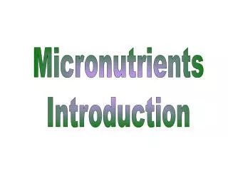Micronutrients Introduction