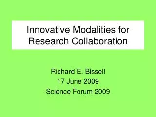 Innovative Modalities for Research Collaboration