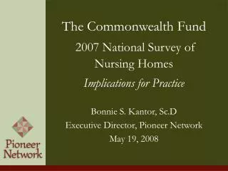 The Commonwealth Fund 2007 National Survey of Nursing Homes Implications for Practice