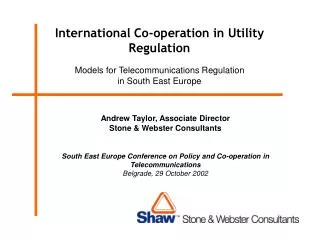 International Co-operation in Utility Regulation Models for Telecommunications Regulation in South East Europe