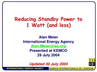Reducing Standby Power to 1 Watt (and less)