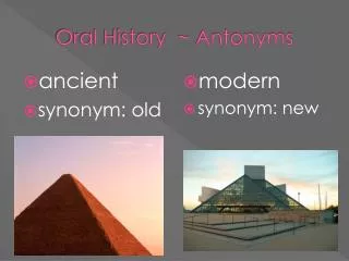 Oral History ~ Antonyms
