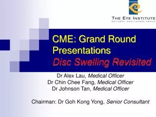 CME: Grand Round Presentations Disc Swelling Revisited