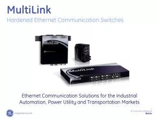 MultiLink Hardened Ethernet Communication Switches