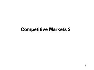 Competitive Markets 2