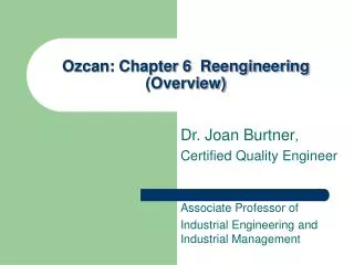 Ozcan: Chapter 6 Reengineering (Overview)