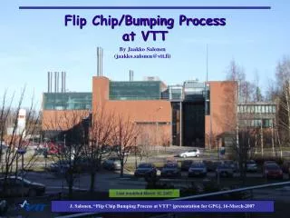 Flip Chip/Bumping Process at VTT