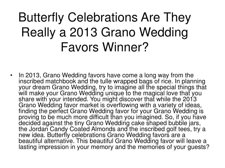 butterfly celebrations are they really a 2013 grano wedding favors winner