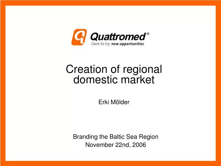 creation of regional domestic market erki m lder