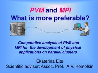 PVM and MPI What is more preferable?