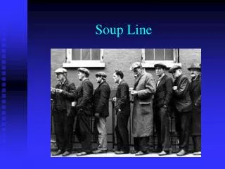 Soup Line