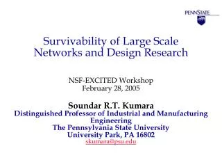 Survivability of Large Scale Networks and Design Research