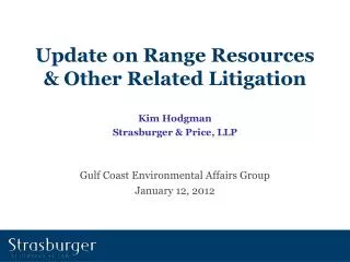 Update on Range Resources &amp; Other Related Litigation
