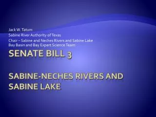 Senate Bill 3 Sabine-Neches Rivers and Sabine Lake