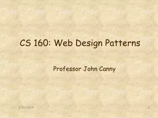 CS 160: Web Design Patterns
