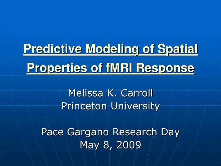 predictive modeling of spatial properties of fmri response