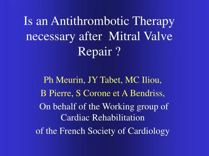 is an antithrombotic therapy necessary after mitral valve repair