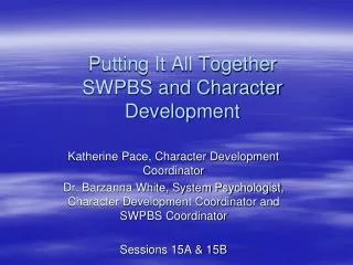 Putting It All Together SWPBS and Character Development