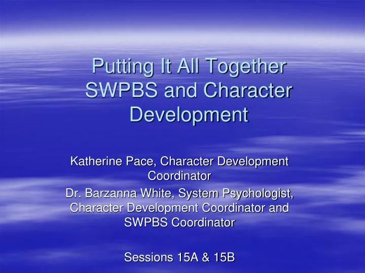 putting it all together swpbs and character development