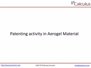 IPCalculus - Aerogel Material Patenting Activity