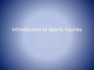Introduction to Sports Injuries