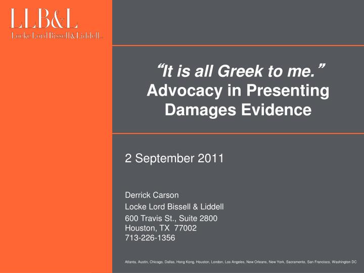 it is all greek to me advocacy in presenting damages evidence