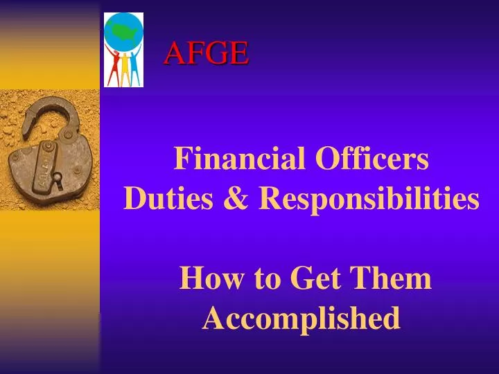 financial officers duties responsibilities how to get them accomplished