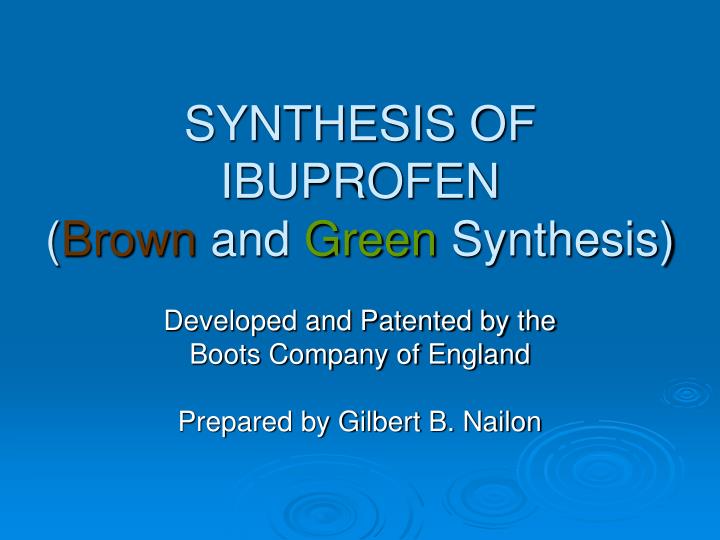 synthesis of ibuprofen brown and green synthesis