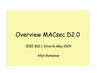 Overview MACsec D2.0