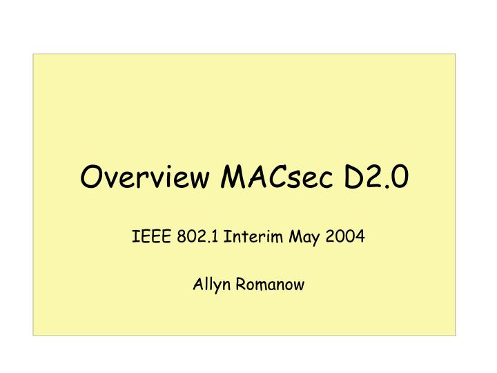 overview macsec d2 0