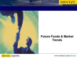 Future Foods &amp; Market Trends