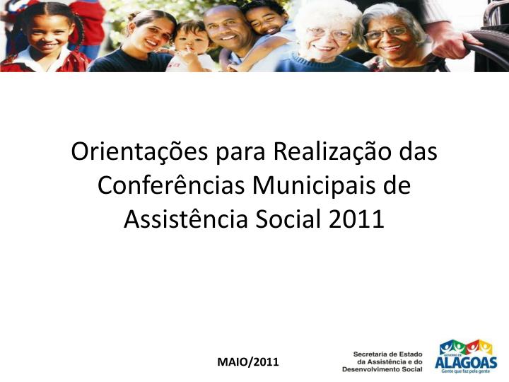 orienta es para realiza o das confer ncias municipais de assist ncia social 2011