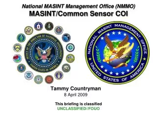 National MASINT Management Office (NMMO) MASINT/Common Sensor COI