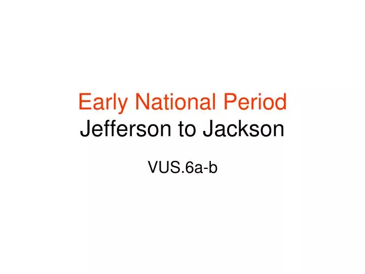 early national period jefferson to jackson
