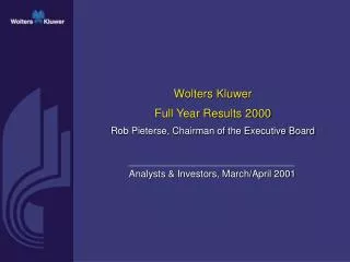 Wolters KluwerFull Year Results 2000Rob Pieterse