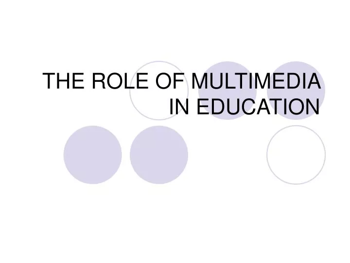 the role of multimedia in education