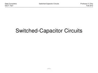 Switched-Capacitor Circuits